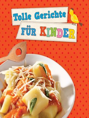 cover image of Tolle Gerichte für Kinder